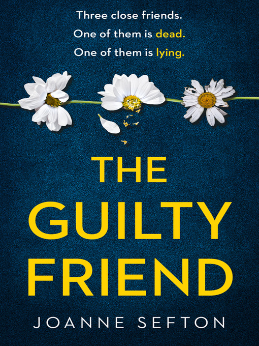 Title details for The Guilty Friend by Joanne Sefton - Available